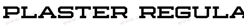 Plaster Regular字体转换 Plaster Regular字体转换